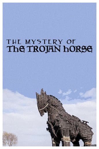 Watch The Mystery of the Trojan Horse free online