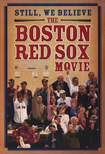 Watch Still We Believe: The Boston Red Sox Movie free online