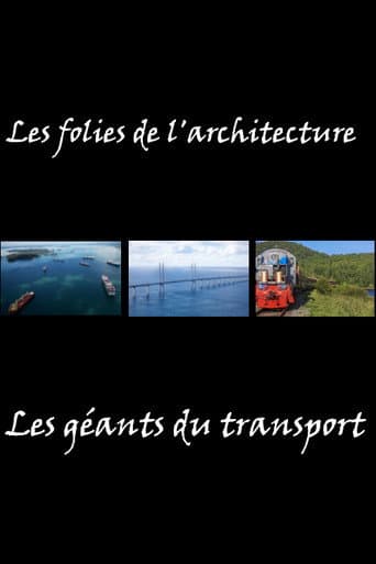 Watch Les folies de l'architecture - Les géants du transport free online
