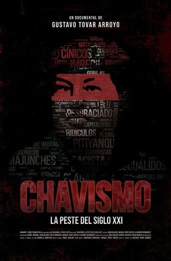 Watch Chavismo: The Plague of the 21st Century free online