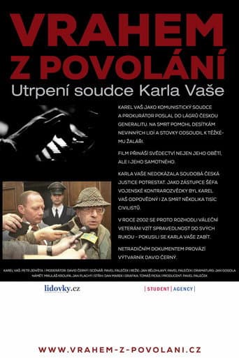 Watch Vrahem z povolání – Utrpení soudce Karla Vaše free online