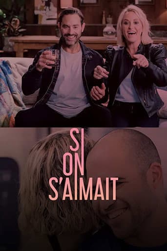 Watch Si on s'aimait free online