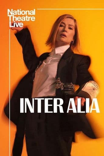 Watch National Theatre Live: Inter Alia free online