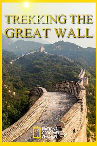 Watch Trekking the Great Wall free online