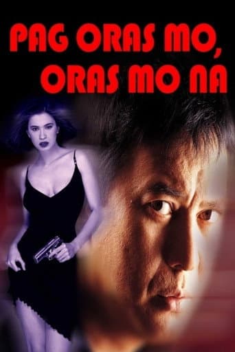 Watch Pag Oras Mo... Oras Mo Na free online