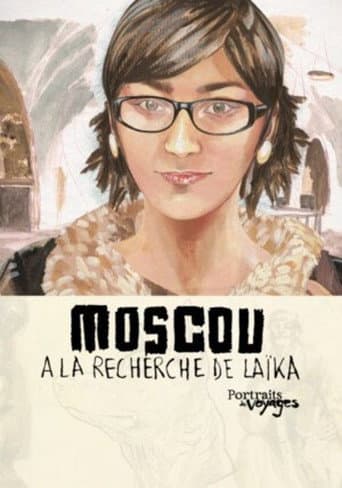 Watch Portraits of Moscow Voyages: In Search of Laika free online