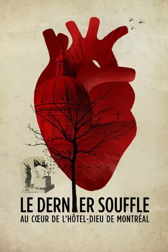 Watch Le dernier souffle, au cœur de l'Hôtel-Dieu de Montréal free online