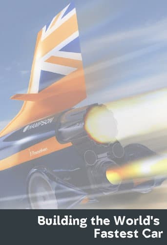 Watch Building the World's Fastest Car free online