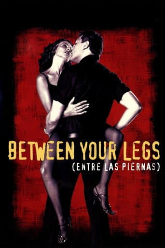 Watch Between Your Legs free online