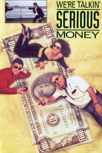 Watch We're Talkin' Serious Money free online