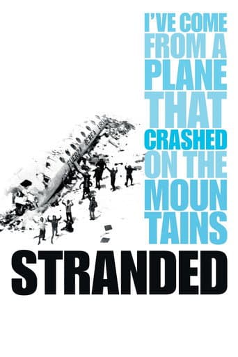 Watch Stranded: I've Come from a Plane That Crashed on the Mountains free online