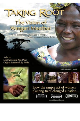 Watch Taking Root: The Vision of Wangari Maathai free online