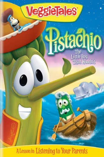 Watch VeggieTales: Pistachio - The Little Boy that Woodn't free online