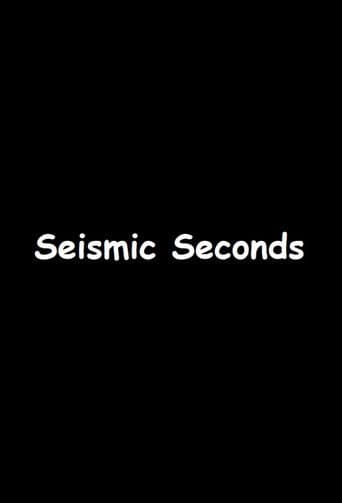 Watch Seismic Seconds free online