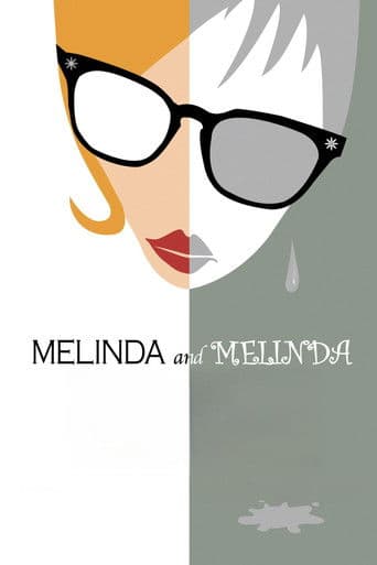 Watch Melinda and Melinda free online