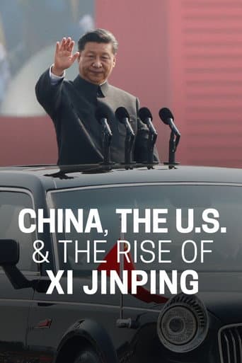 Watch Frontline: China, The U.S. & The Rise of Xi Jinping free online