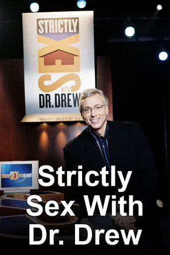 Watch Strictly Sex with Dr. Drew free online