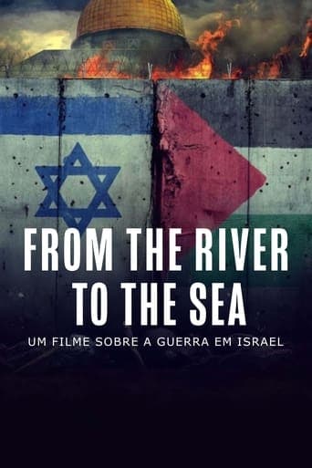 Watch From the River to the Sea - Um Filme Sobre a Guerra em Israel free online