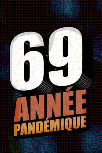 Watch 69, année pandémique free online
