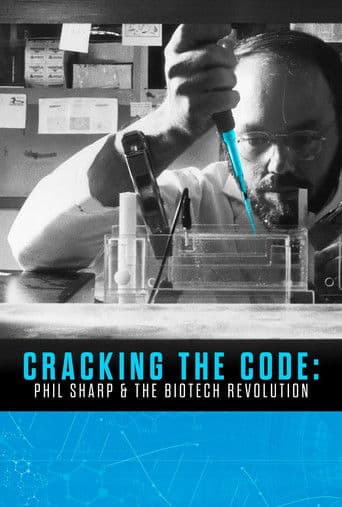 Watch Cracking the Code: Phil Sharp and the Biotech Revolution free online