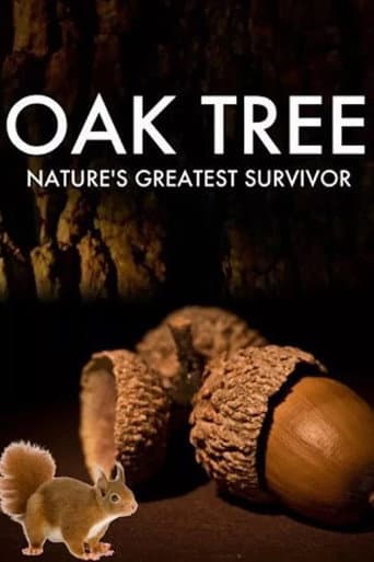 Watch Oak Tree: Nature's Greatest Survivor free online