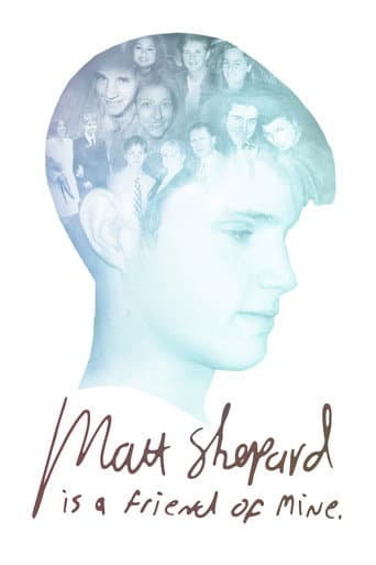 Watch Matt Shepard Is a Friend of Mine free online