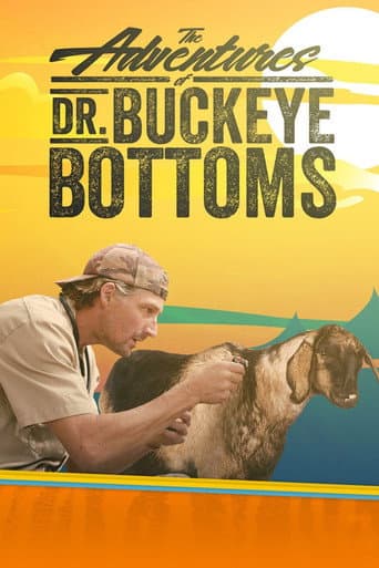 Watch The Adventures of Dr. Buckeye Bottoms free online