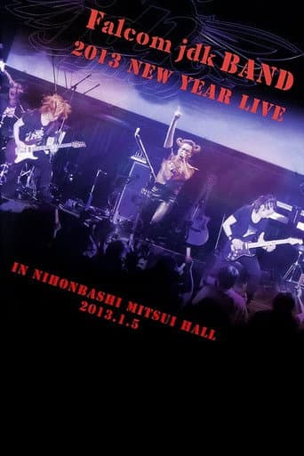 Watch Falcom jdk BAND 2013 New Year Live in NIHONBASHI MITSUI HALL free online