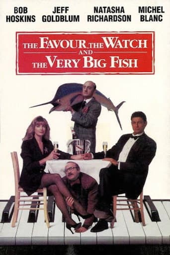 Watch The Favour, the Watch and the Very Big Fish free online