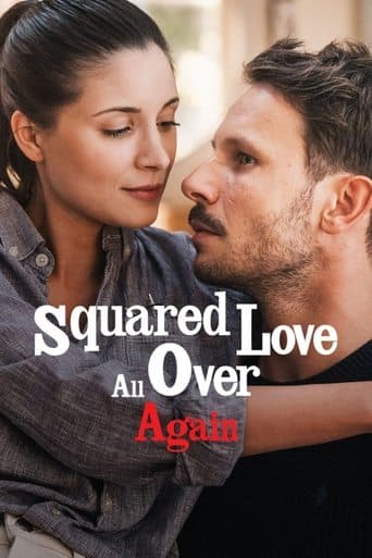 Watch Squared Love All Over Again free online