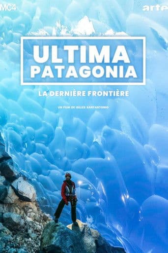 Watch Ultima Patagonia : la dernière frontière free online