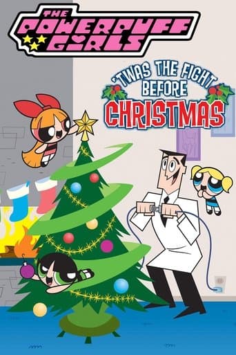 Watch The Powerpuff Girls: 'Twas the Fight Before Christmas free online