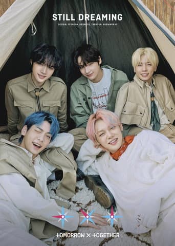 Watch TXT (TOMORROW X TOGETHER) STILL DREAMING free online