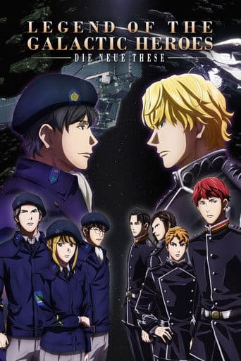 Watch The Legend of the Galactic Heroes: Die Neue These free online