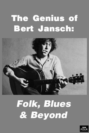 Watch The Genius of Bert Jansch: Folk, Blues & Beyond free online