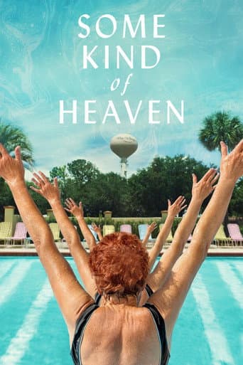 Watch Some Kind of Heaven free online