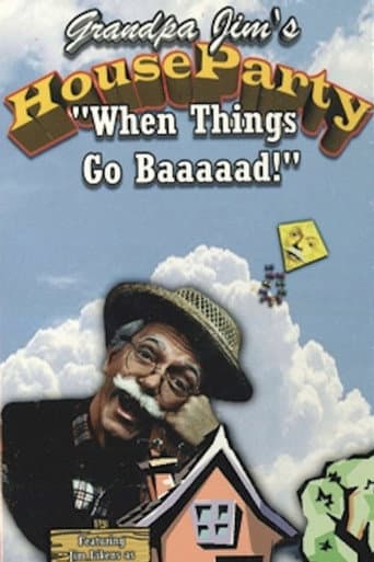 Watch Grandpa Jim’s House Party - When Things Go Baaaad! free online