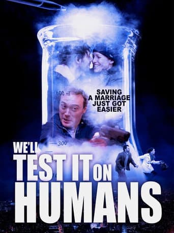 Watch We'll Test It on Humans free online