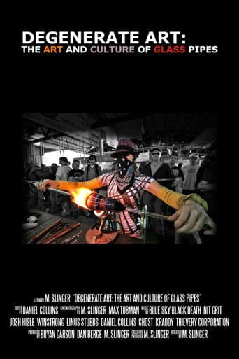 Watch Degenerate Art: The Art and Culture of Glass Pipes free online