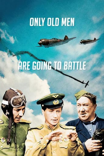Watch Only Old Men Are Going to Battle free online