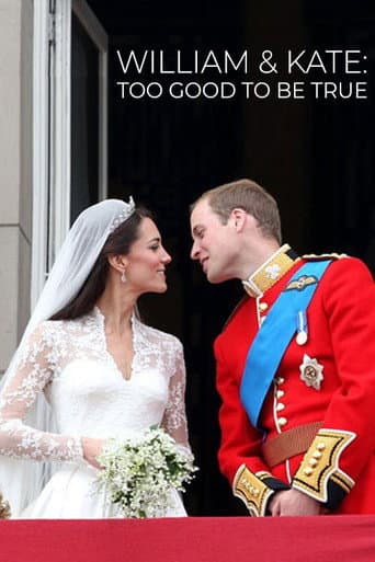 Watch William & Kate: Too Good To Be True free online