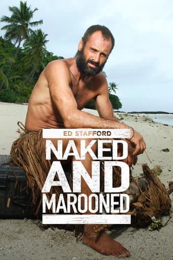 Watch Naked and Marooned with Ed Stafford free online