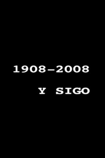 Watch 1908-2008 y sigo free online