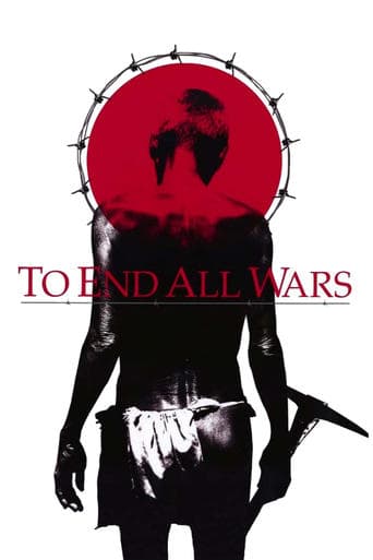 Watch To End All Wars free online