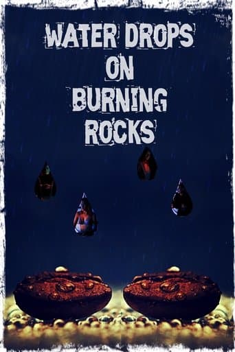 Watch Water Drops on Burning Rocks free online