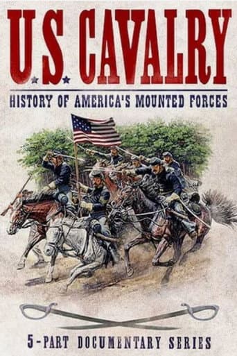 Watch U.S. Cavalry - History of America's Mounted Forces free online