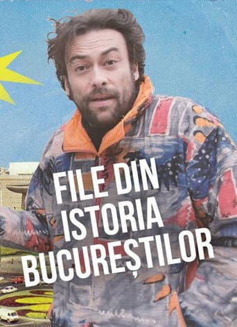 Watch Files from the history of Bucharest free online