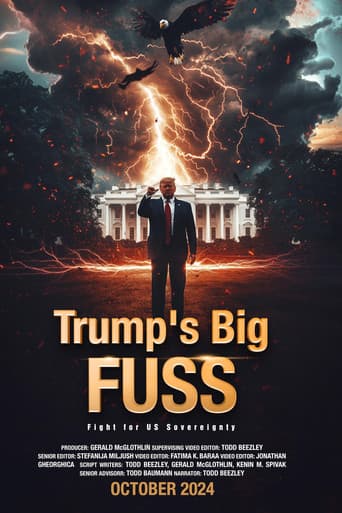 Watch Trump's Big FUSS: Fight for US Sovereignty free online
