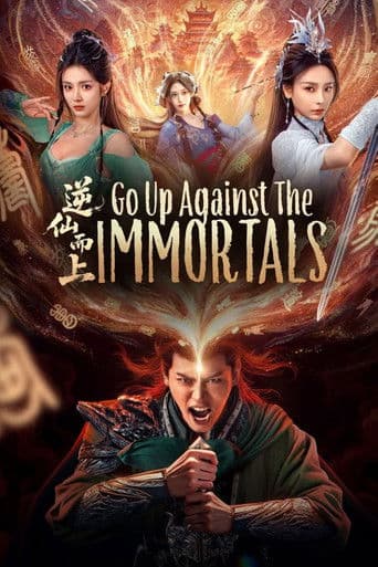 Watch Go Up Against the Immortals free online