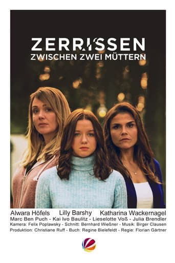 Watch Zerrissen - Zwischen zwei Müttern free online